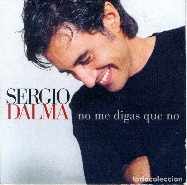 CDs de m&uacute;sica: Sergio Dalma &ndash; No Me Digas Que No (CD, Mercury 07314 562974 2 2 )