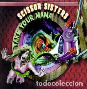 CDs de Musique: Scissor Sisters &ndash; Take Your Mama (CD, Polydor none)