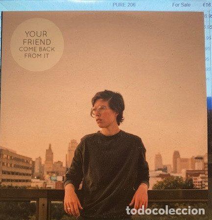 Music CDs: Your Friend &ndash; Come Back From It (CDr, Domino RUG735CDP)