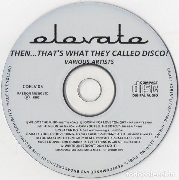 CDs de m&uacute;sica: Various &ndash; Then...Thats What They Called Disco! (CD, Elevate CDELV05) - Foto 3