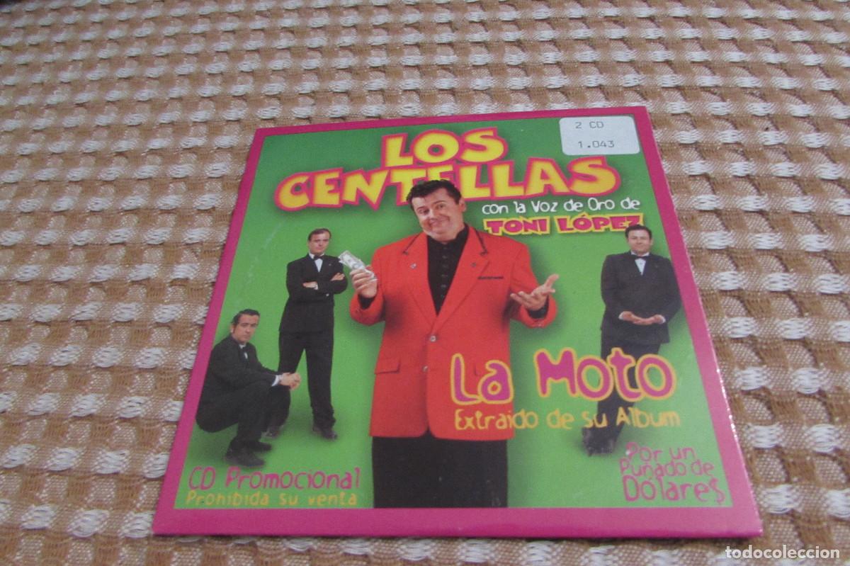 CDs de m&uacute;sica: CD SINGLE - LOS CENTELLAS - LA MOTO-CON LA VOZ DE ORO TONI LOPEZ