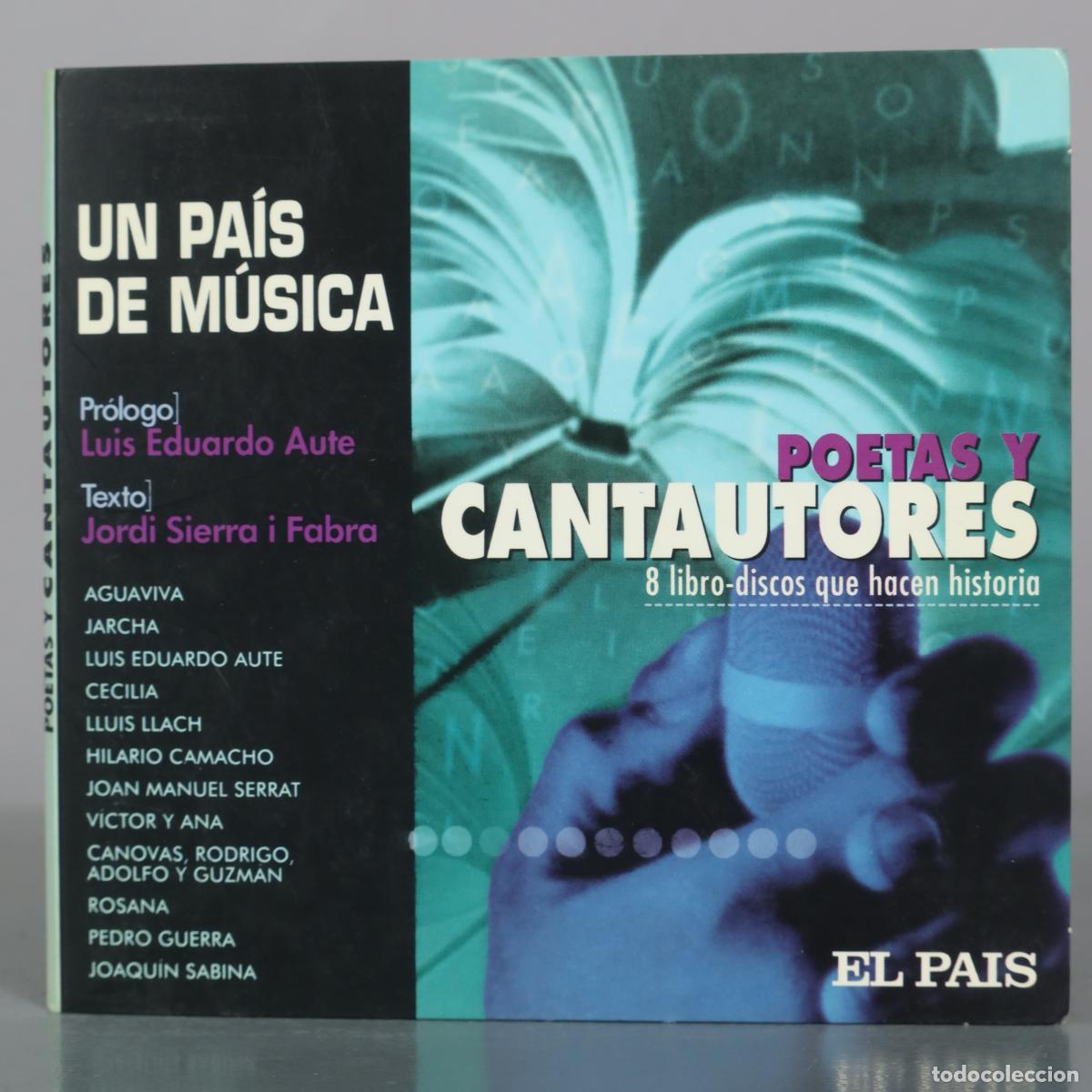 CDs de m&uacute;sica: CD. Un Pa&iacute;s de M&uacute;sica - Poetas y Cantautores - Jordi Sierra i Fabra - El Pa&iacute;s