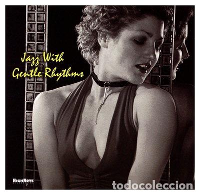 CDs de m&uacute;sica: Jazz with Gentle Rhythms- 0632375600921