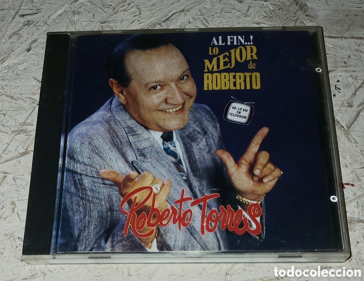 CDs de m&uacute;sica: CD Roberto Torres &rdquo;Al Fin..! Lo Mejor de Roberto&rdquo; - Globo Records / Sony Discos 1991