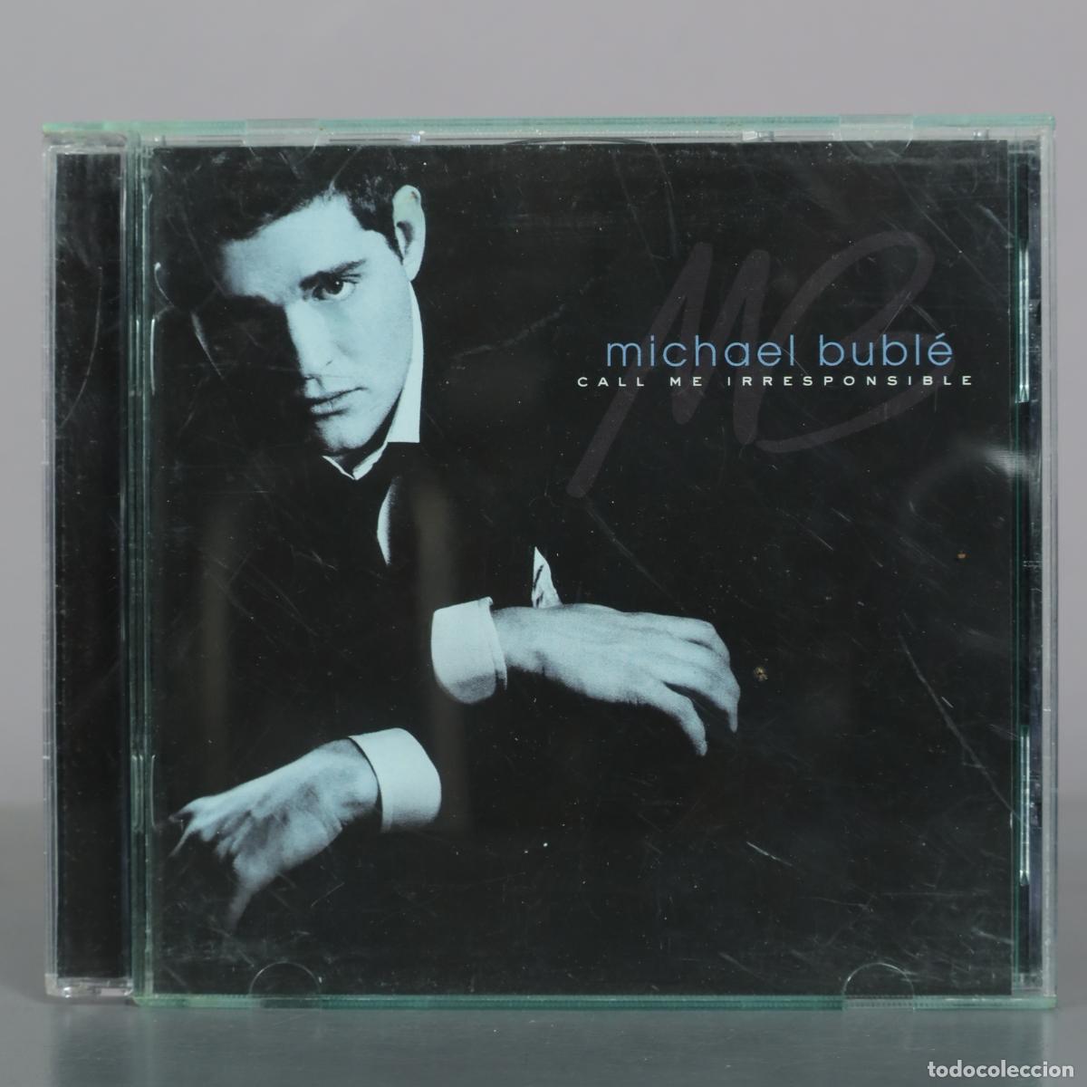 CDs de m&uacute;sica: CD. Michael Buble - Call Me Irresponsible