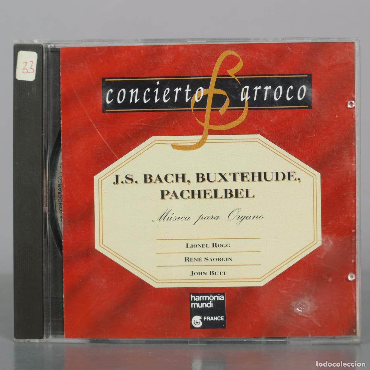 Music CDs: CD. J.S. Bach, Buxtehude, Pachelbel - M&uacute;sica para Organo - Lionel Rogg, Ren&eacute; Saorgin, John Butt -