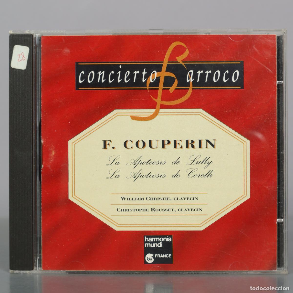 CDs de m&uacute;sica: CD. Concierto Barroco - F. Couperin - La Apoteosis de Lully - La Apoteosis de Corelli - William
