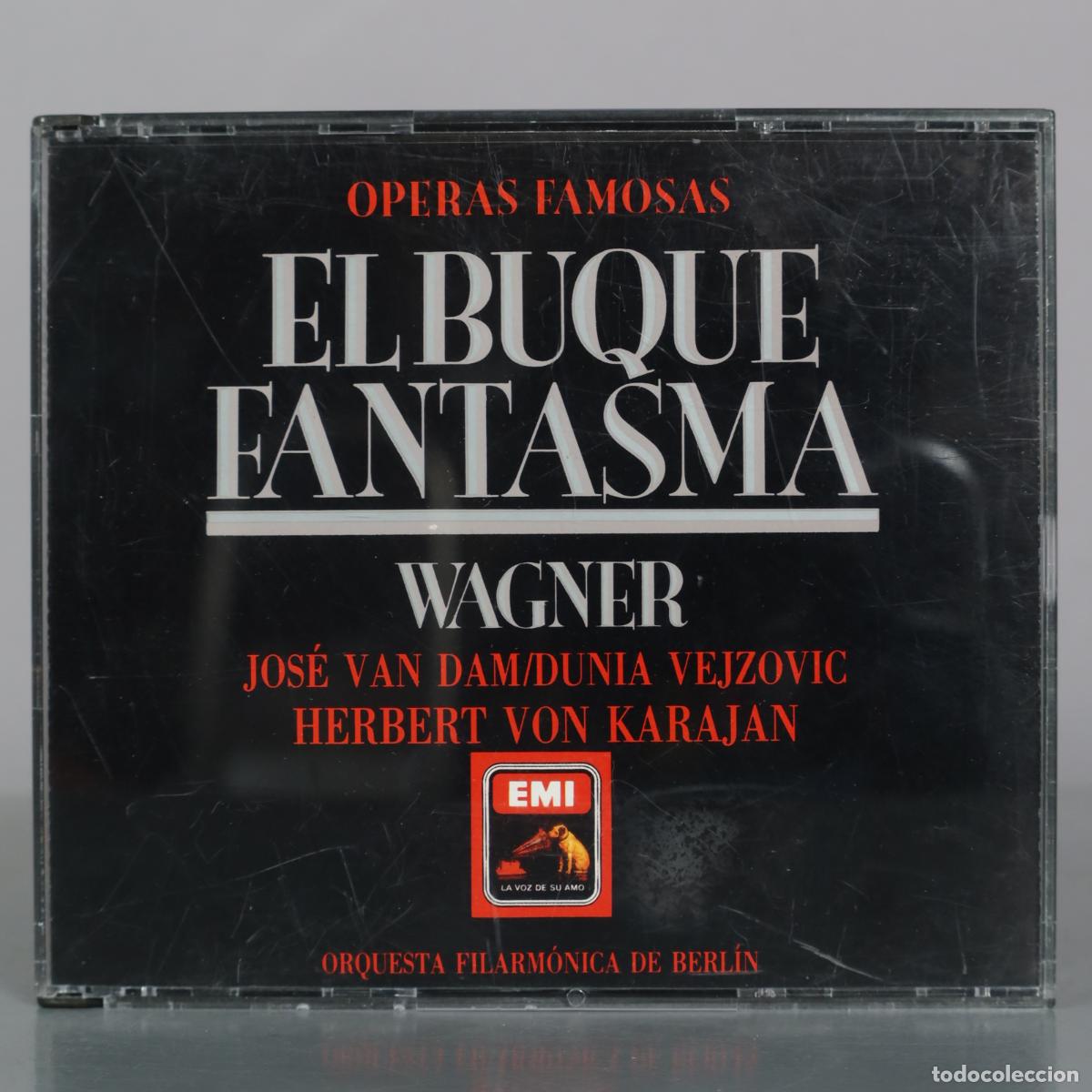 CDs de m&uacute;sica: CD. El Buque Fantasma - Richard Wagner - Jos&eacute; Van Dam, Dunja Vejzovic, Herbert Von Karajan -