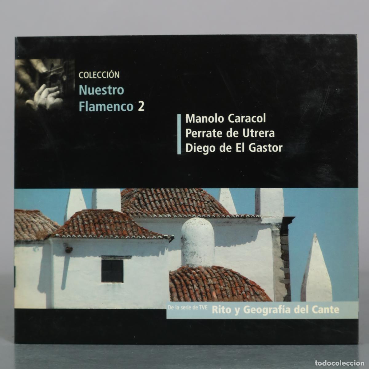 CDs de m&uacute;sica: CD. Colecci&oacute;n Nuestro Flamenco 2 - Manolo Caracol, Perrate de Utrera, Diego de El Gastor -
