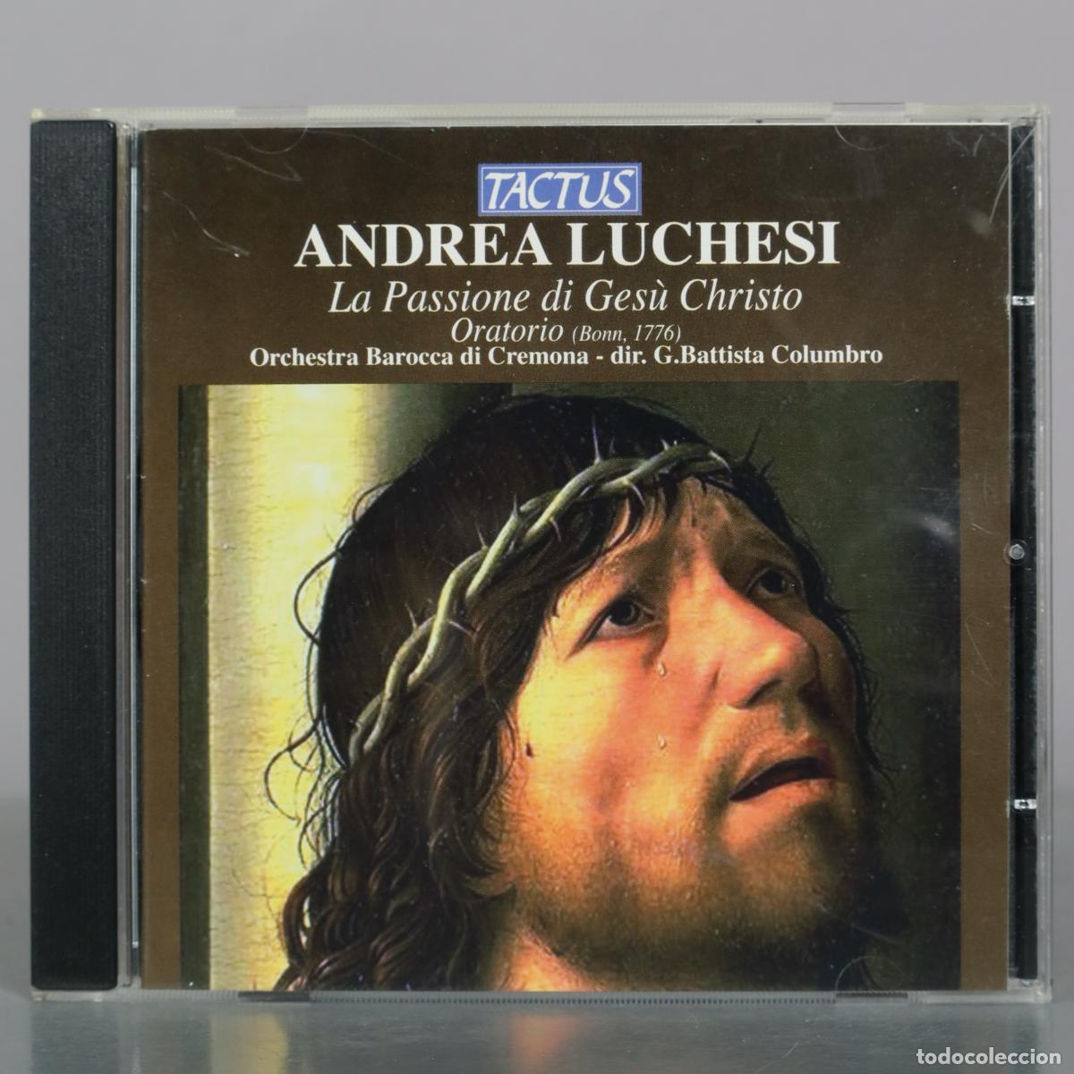 CDs de m&uacute;sica: CD. La Passione di Ges&ugrave; Christo - Andrea Luchesi - Orchestra Barocca di Cremona, G.Battista Columbro