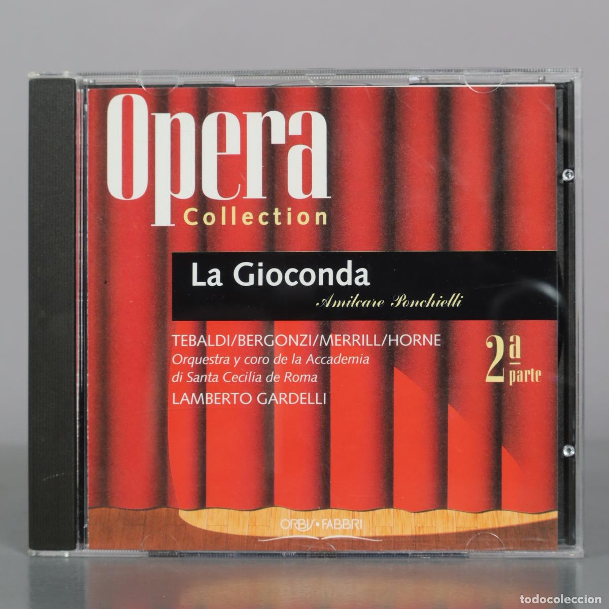 CDs de m&uacute;sica: CD. La Gioconda 2 PARTE - Amilcare Ponchielli - Renata Tebaldi, Carlo Bergonzi, Robert Merrill,