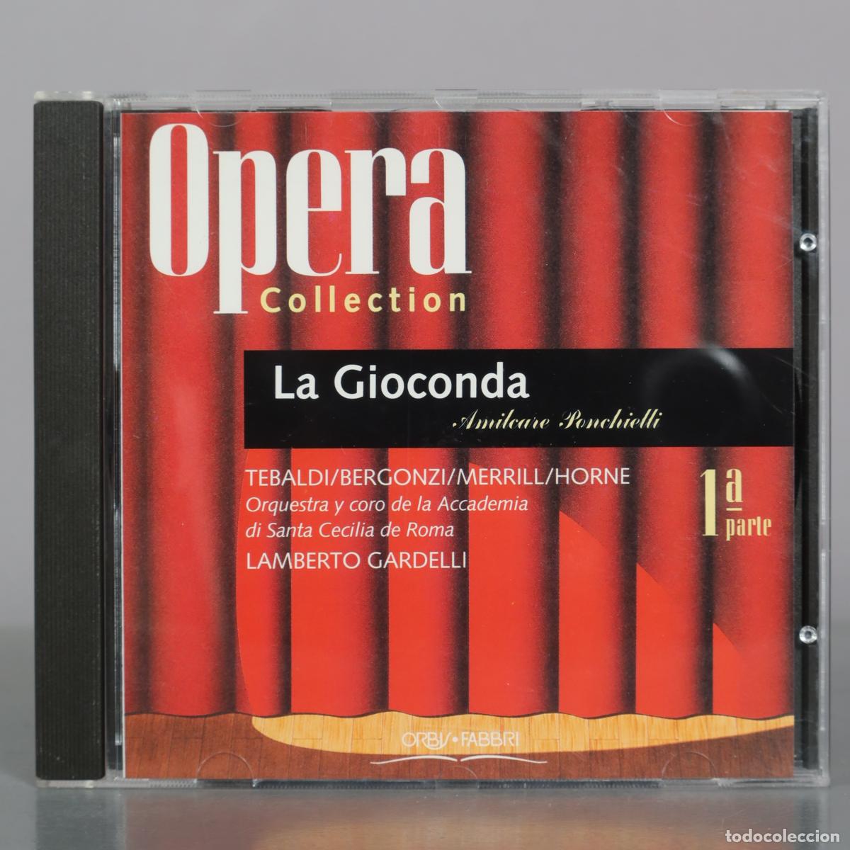 CDs de m&uacute;sica: CD. La Gioconda - 1 PARTE Amilcare Ponchielli - Renata Tebaldi - Carlo Bergonzi - Robert Merrill -