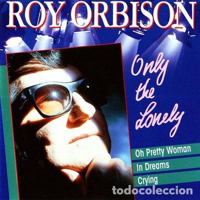 CDs de m&uacute;sica: Only the lonely- 5012981912222
