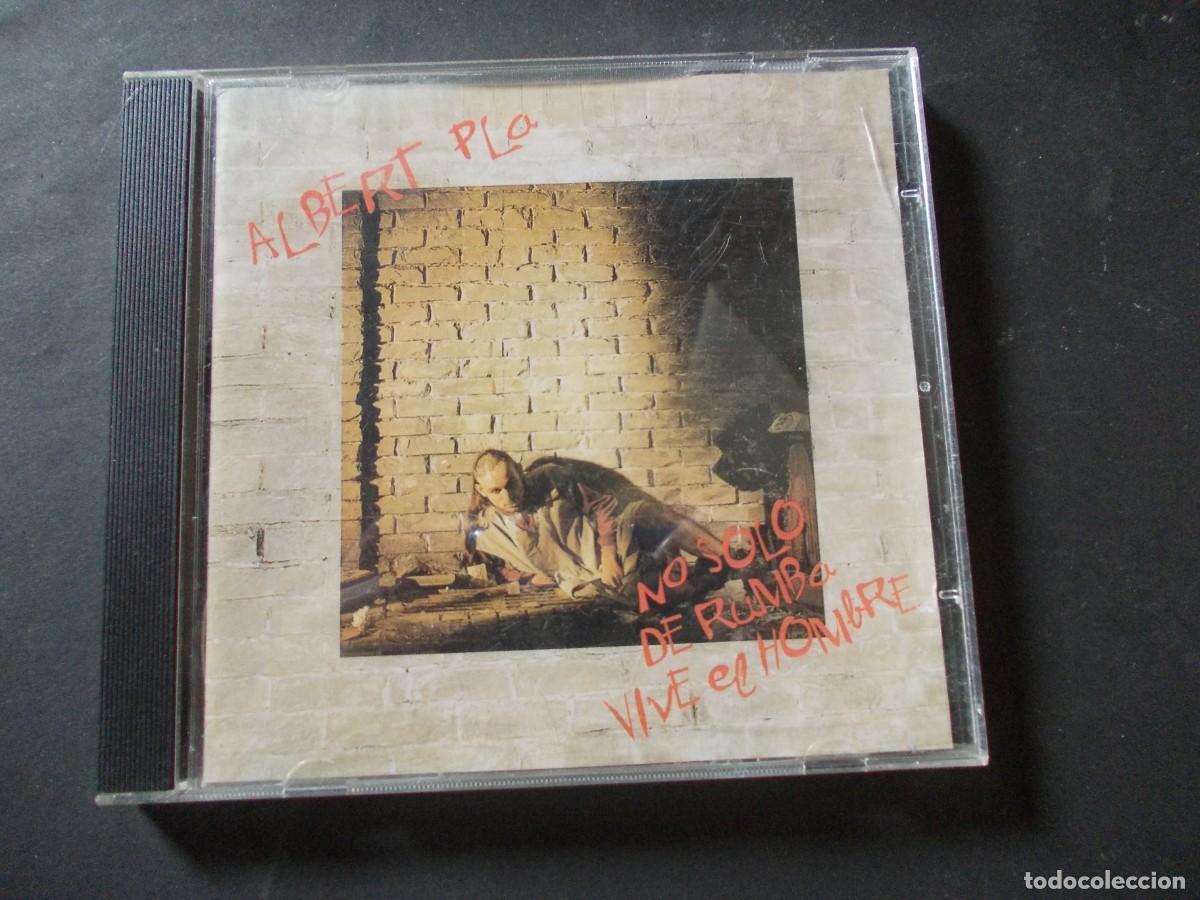 CDs de m&uacute;sica: CD Albert Pla No solo de rumba vive el hombre BMG Ariola 1992 m&uacute;sica espa&ntilde;ola rumba catalana