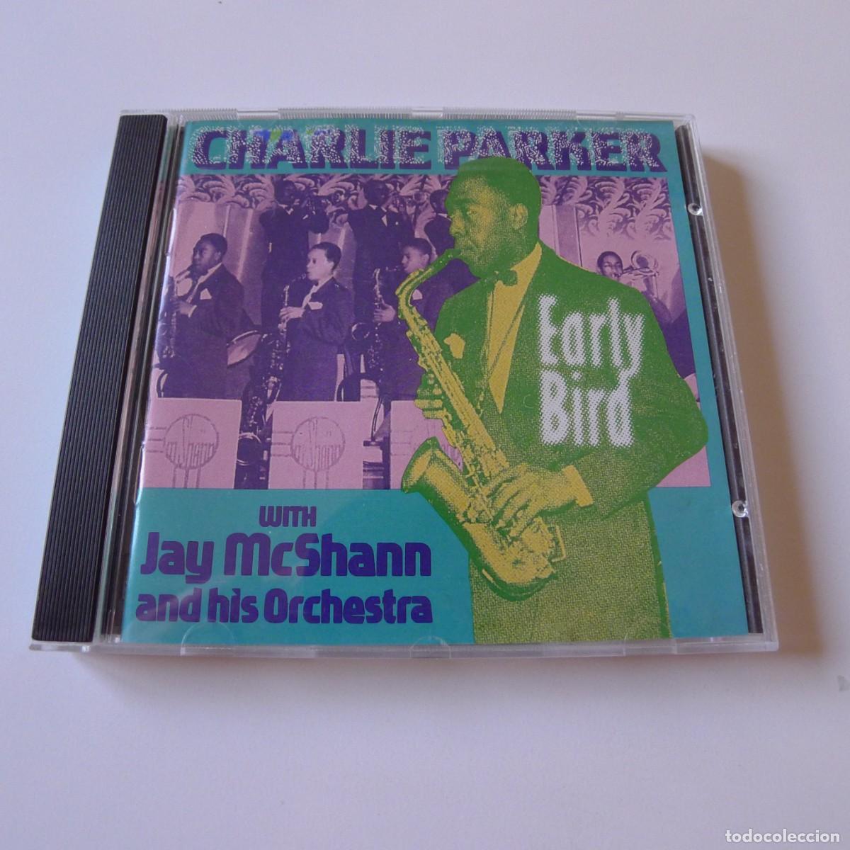 CDs de m&uacute;sica: Charlie Parker With Jay McShann And His Orchestra &ndash; Early Bird CD edicion US