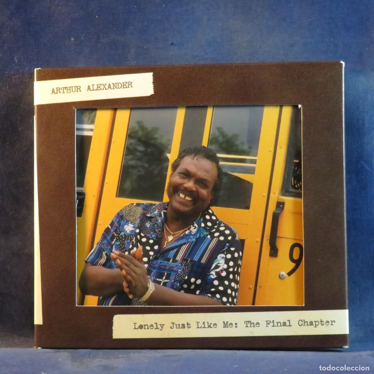 CDs de m&uacute;sica: ARTHUR ALEXANDER &ndash; LONELY JUST LIKE ME: THE FINAL CHAPTER - CD