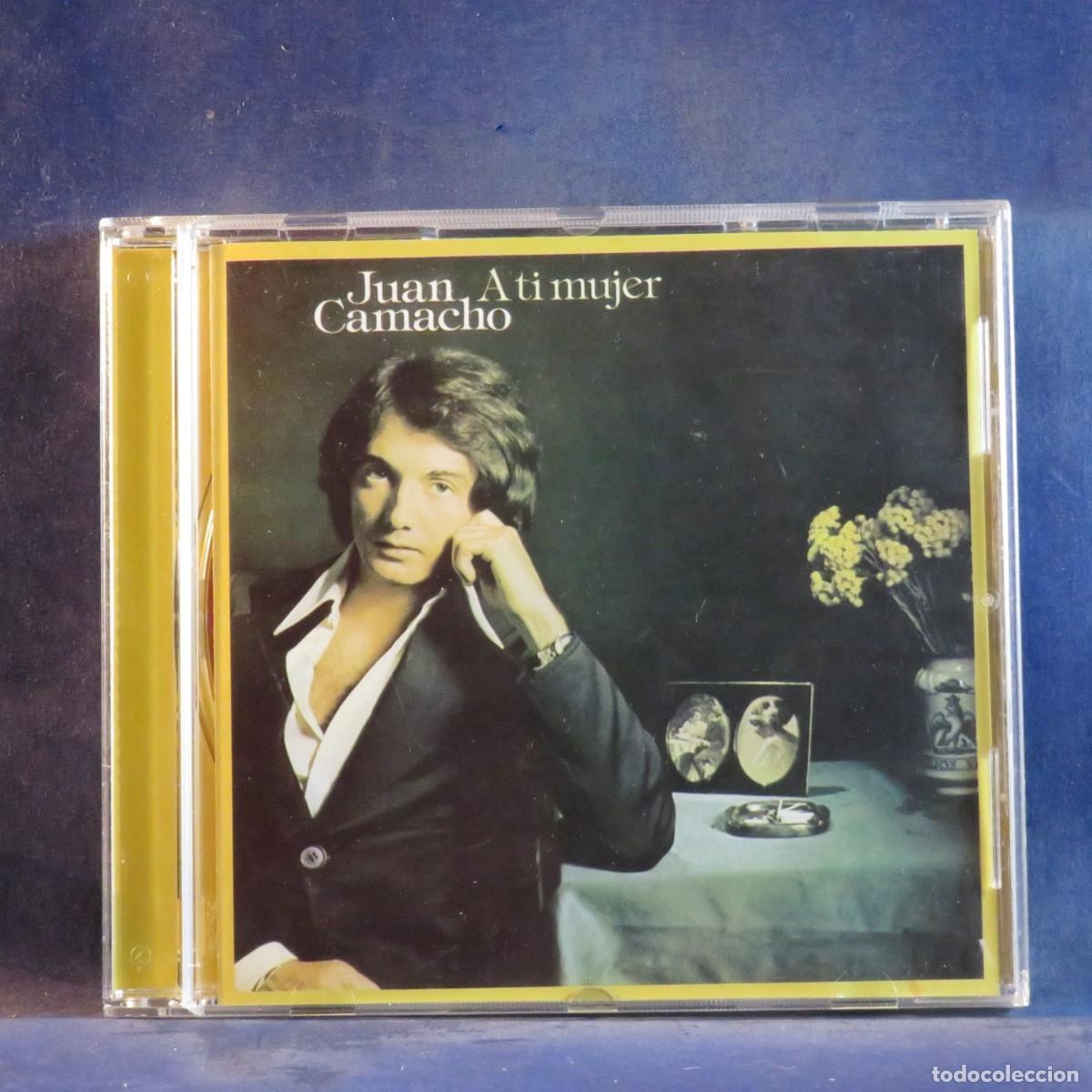 CDs de m&uacute;sica: JUAN CAMACHO &ndash; A TI MUJER - CD
