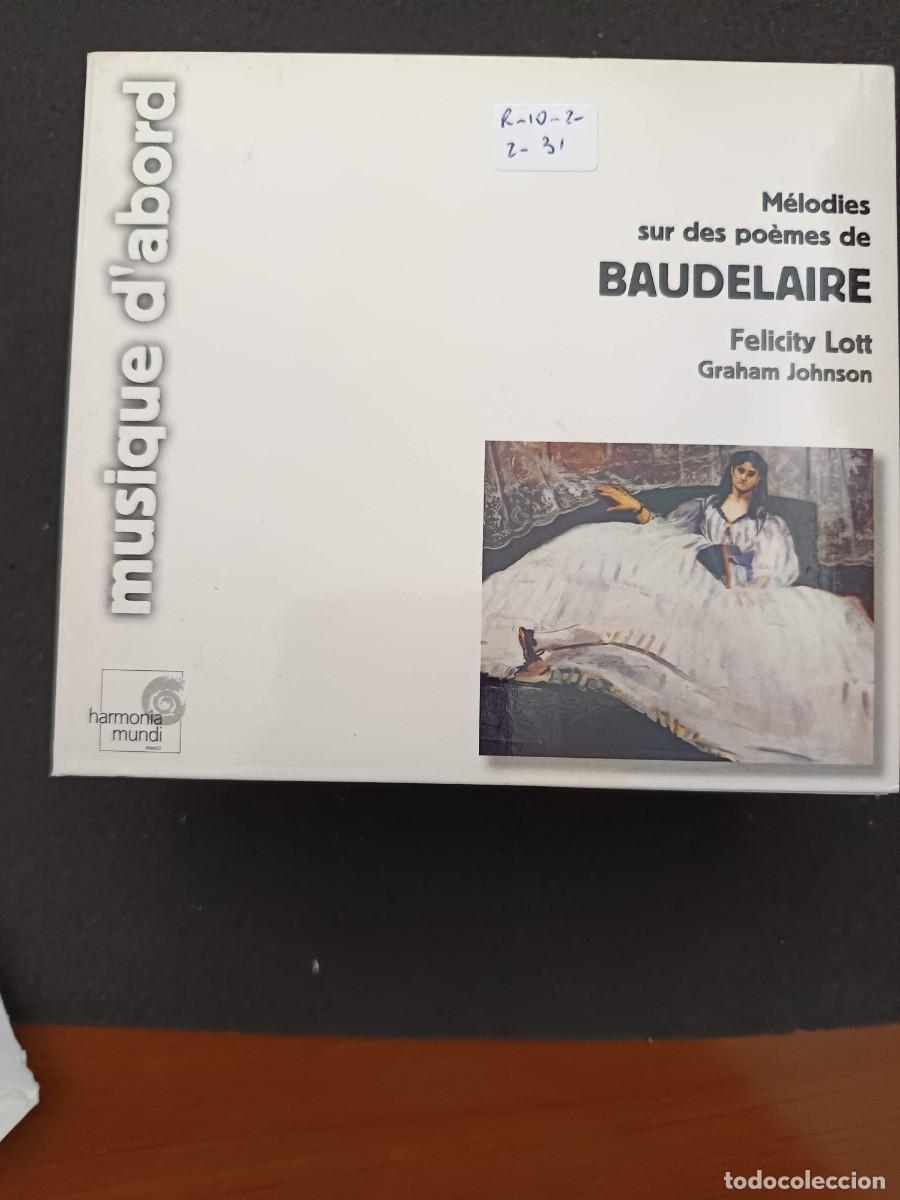 CDs de m&uacute;sica: M&Eacute;LODIES SUR DES PO&Egrave;MES DE BAUDELAIRE. SOPRANO: FELICITY LOTT. PIANO: GRAHAM JOHNSON