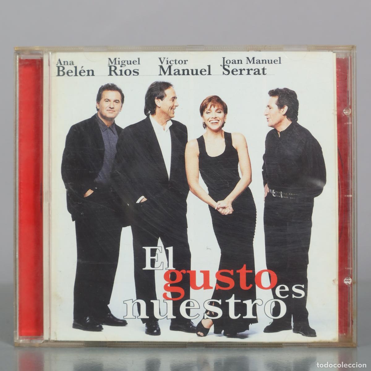 CDs de m&uacute;sica: CD. El gusto es nuestro - Ana Bel&eacute;n, Miguel R&iacute;os, V&iacute;ctor Manuel, Joan Manuel Serrat