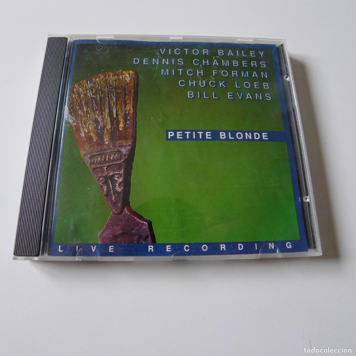 CDs de m&uacute;sica: Victor Bailey, Dennis Chambers, Mitch Forman, Chuck Loeb, Bill Evans &ndash; Petite Blonde CD