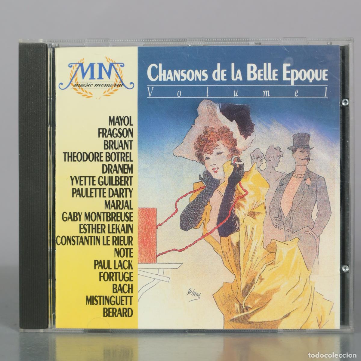 CDs de m&uacute;sica: CD. Chansons de la Belle Epoque - Volume 1 - Mayol - Fragson - Bruant - Theodore Botrel - Dranem -