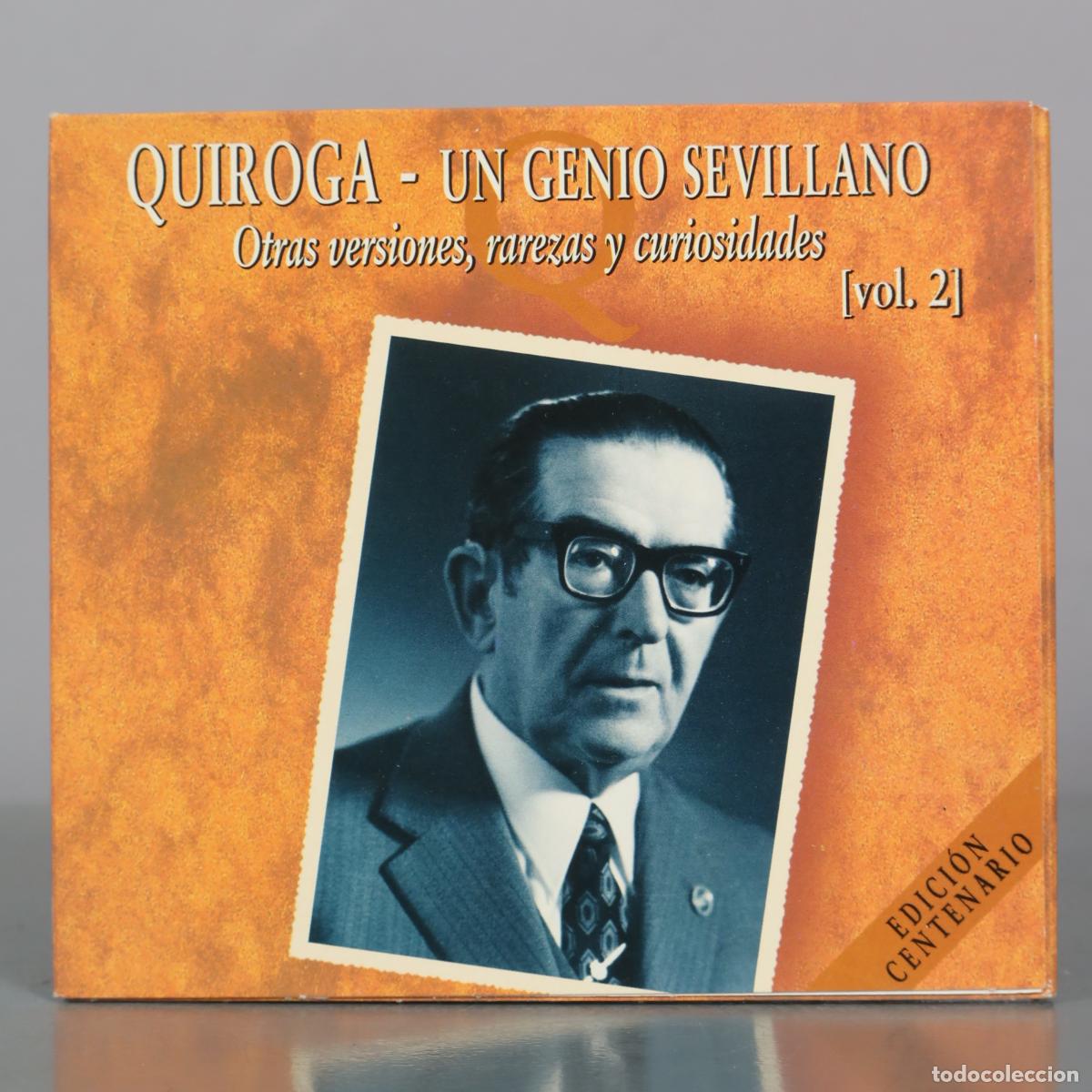 CDs de m&uacute;sica: CD. Quiroga - Un genio sevillano - Otras versiones, rarezas y curiosidades - Vol. 2 - Producciones