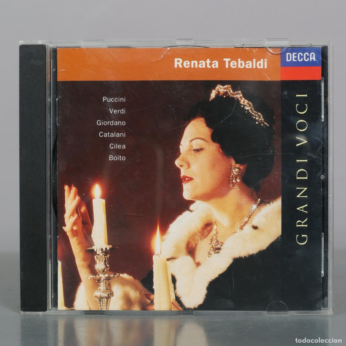 CDs de m&uacute;sica: CD. Grandi Voci - Renata Tebaldi - Puccini - Verdi - Giordano - Catalani - Cilea - Boito - Decca