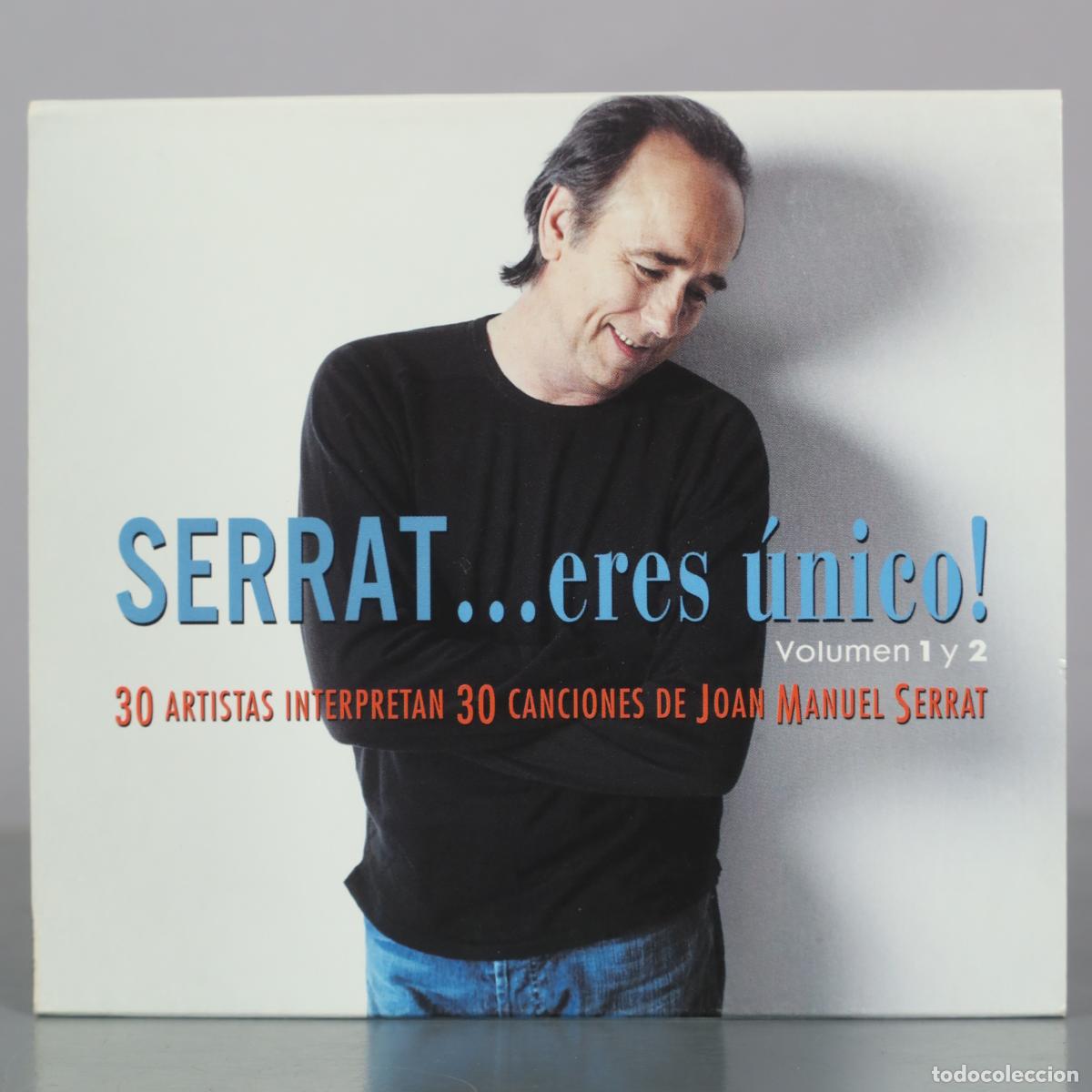 CDs de m&uacute;sica: CD. Serrat... Eres &Uacute;nico! - Volumen 1 Y 2 - 30 Artistas Interpretan 30 Canciones De Joan Manuel