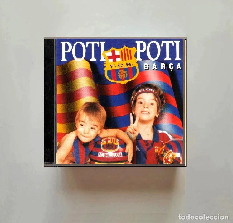 CDs de m&uacute;sica: POTI POTI BAR&Ccedil;A. CD. HIMNE DEL FUTBOL CLUB BARCELONA. L'ERA CRUYFF. L'AVI DEL BAR&Ccedil;A 1995.