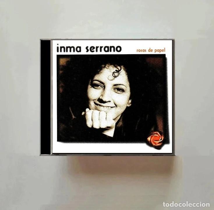CDs de m&uacute;sica: INMA SERRANO. ROSAS DE PAPEL. CANTAUTORA. ALICANTE. CD.