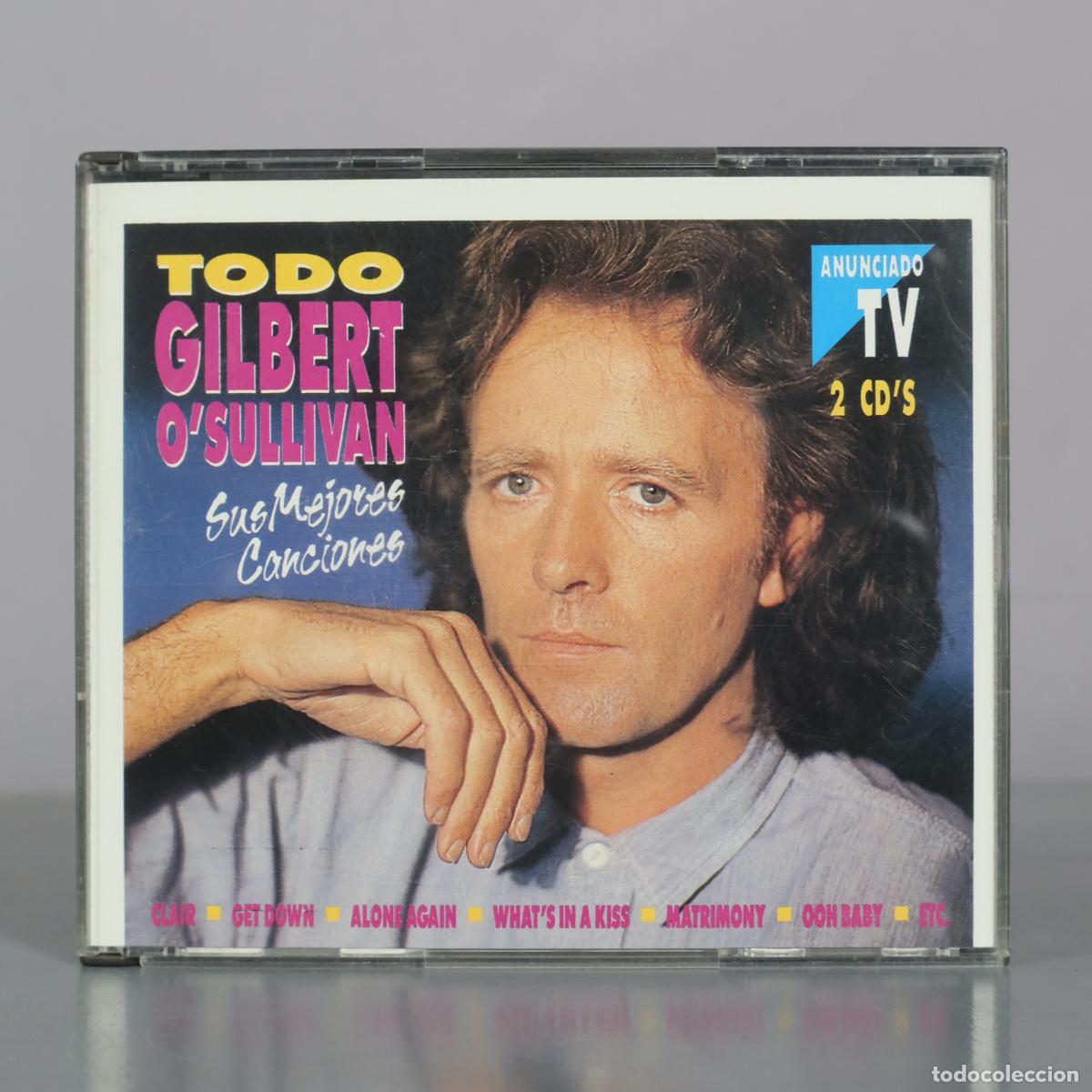 CDs de m&uacute;sica: CD. Todo Gilbert O'Sullivan - Sus Mejores Canciones - BCN Records