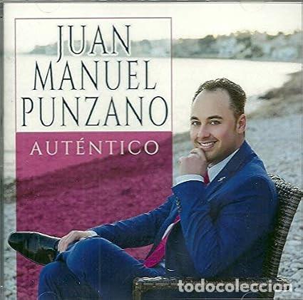 Musik-CDs: JUAN MANUEL PUNZANO &rdquo;Aut&eacute;ntico&rdquo;