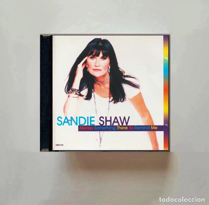 CDs de Musique: SANDIE SHAW. ALWAYS SOMETHING THERE TO REMIND ME. CD.
