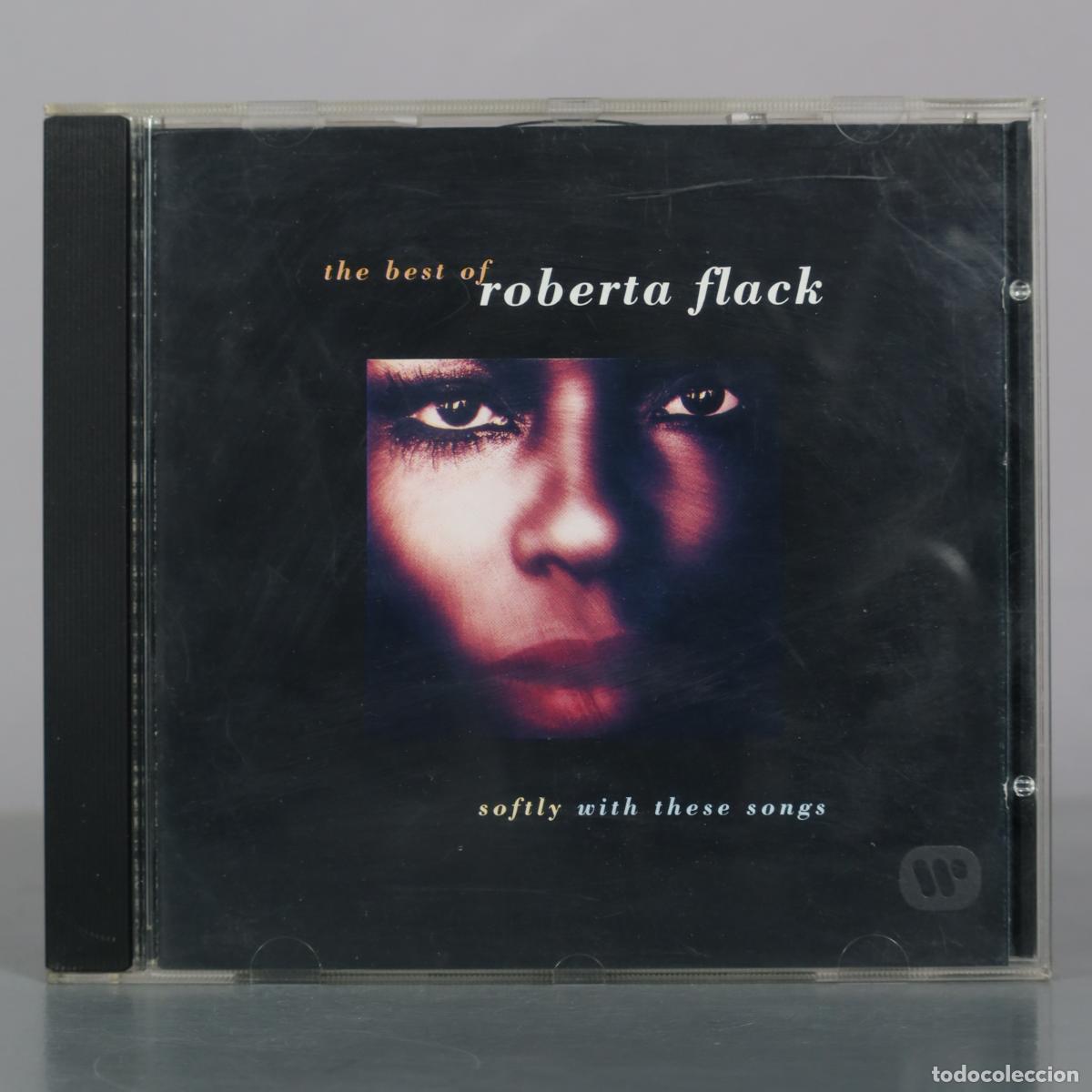 CDs de m&uacute;sica: CD. The Best Of Roberta Flack - Softly With These Songs