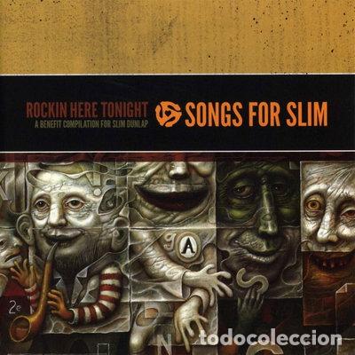 CD di Musica: Songs for Slim: Rockin' Here Tonight- 0607396629527