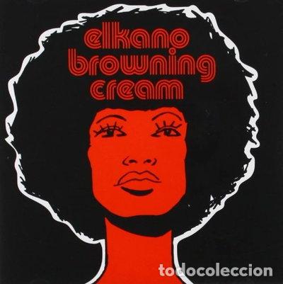 CDs de Musique: Elkano Browning Cream- 8436015216235