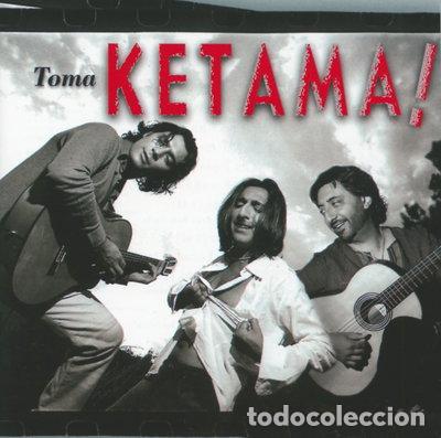 CD di Musica: Toma Ketama- 0731454666725