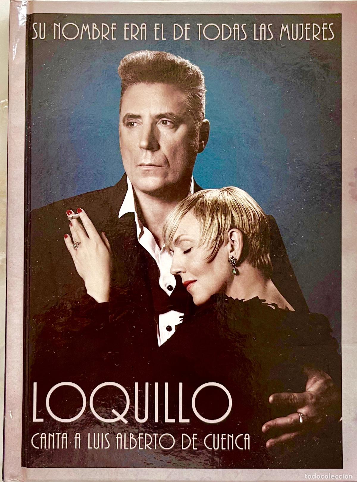 CDs de m&uacute;sica: LOQUILLO. SU NOMBRE ERA EL DE TODAS LAS MUJERES. L. ALBERTO DE CUENCA. CD EDICION ESPECIAL + LIBRETO