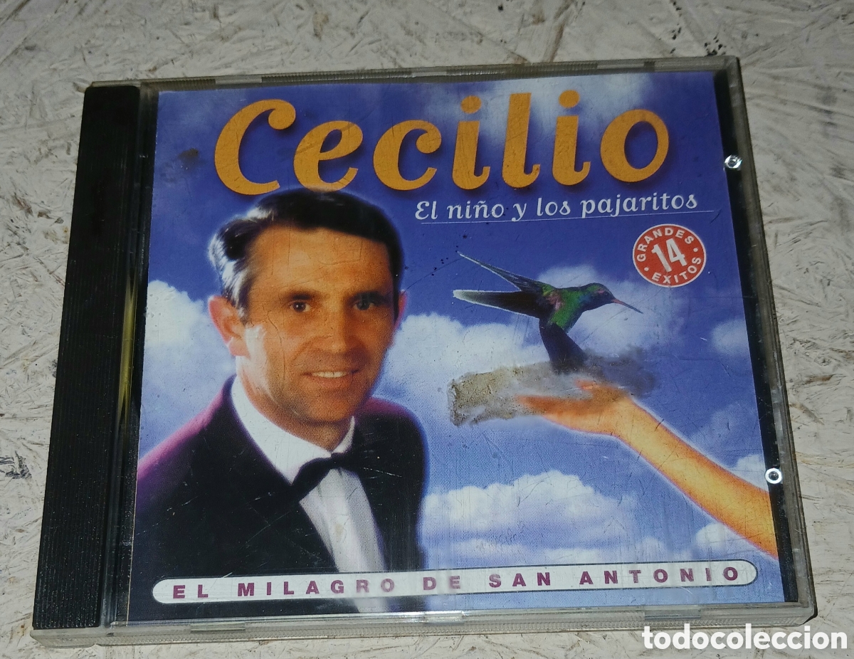 CDs de Musique: CD Cecilio &rdquo;El ni&ntilde;o y los pajaritos&rdquo; - El Milagro de San Antonio (JJ Records 1994)