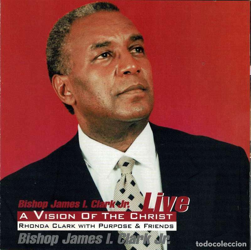 Music CDs: Bishop James I. Clark Jr. - A Vision of the Christ. CD