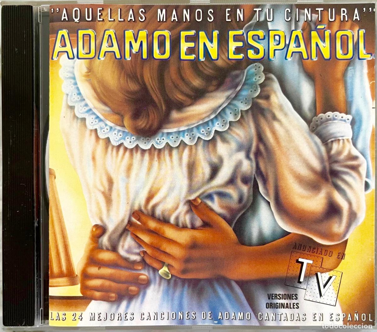 CD di Musica: ADAMO. EN ESPA&Ntilde;OL. TUS MANOS EN TU CINTURA, CD ORIGINAL ESPA&Ntilde;A 1981