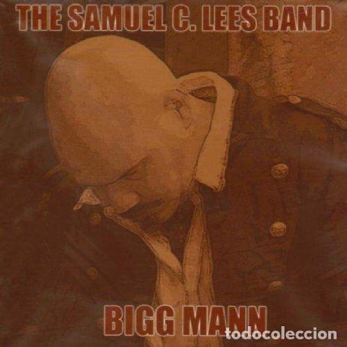 Music CDs: CD THE SAMUEL C LEES BAND - Bigg Mann - Blues Matters 2006 - BMVCD20068 (NM/EX+)