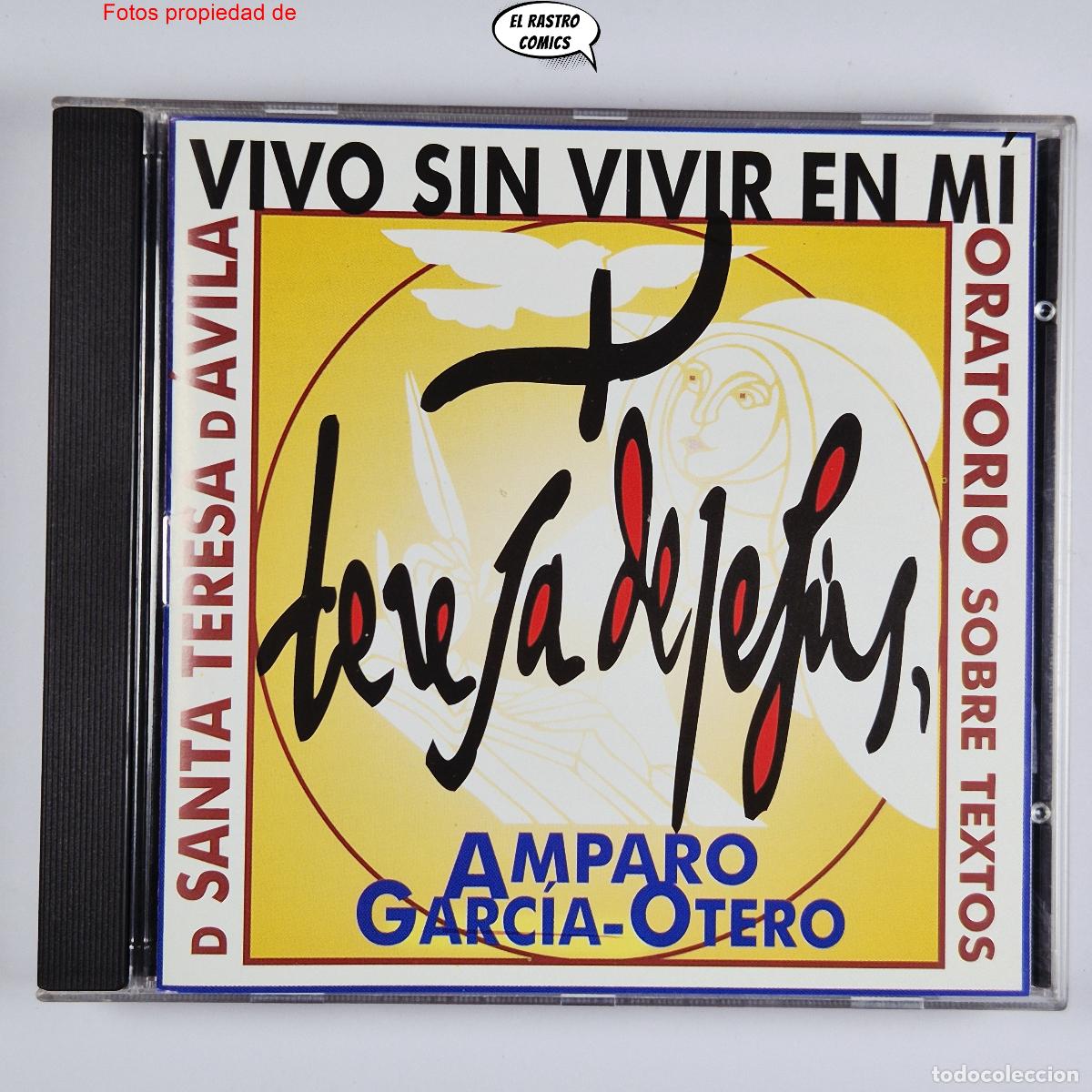 CDs de m&uacute;sica: Vivo sin vivir en m&iacute;, Amparo Garc&iacute;a-Otero Oratorio sobre textos po&eacute;ticos de Santa Teresa de &Aacute;vila CD