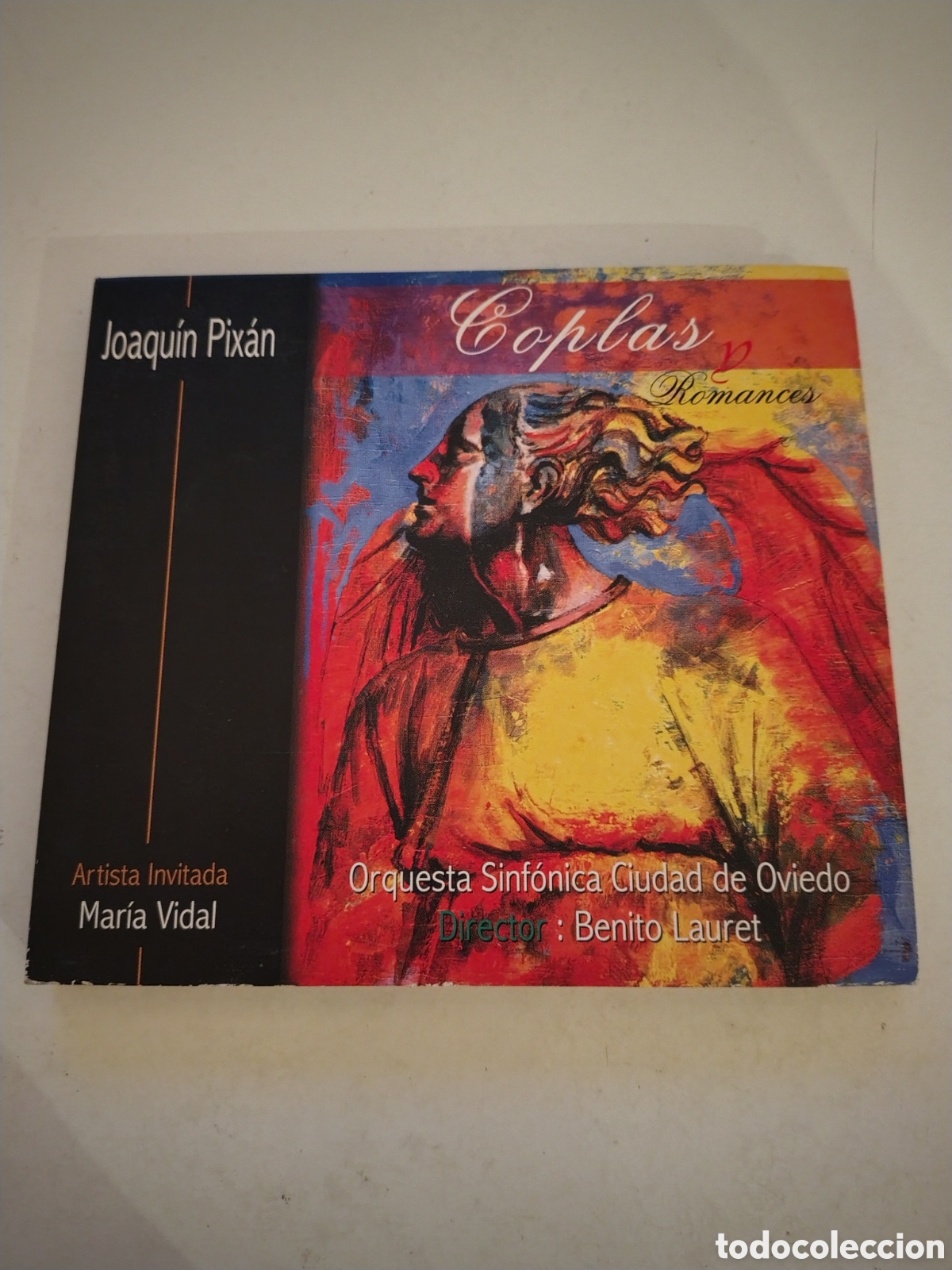 CDs de m&uacute;sica: JOAQU&Iacute;N PIXAN Coplas y Romances ( 2001 ) MAR&Iacute;A VIDAL CARLOS HERRERA ASTURIAS