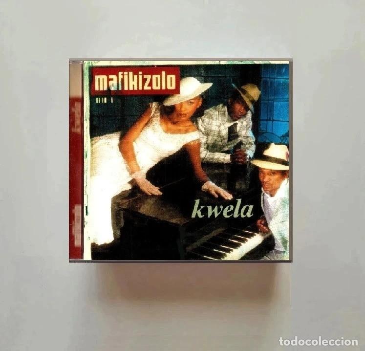 CDs de m&uacute;sica: MAFIKIZOLO. KWELA. GRUPO SUDAFRICANO. MUSICA AFRO POP. AFRICA. CD.