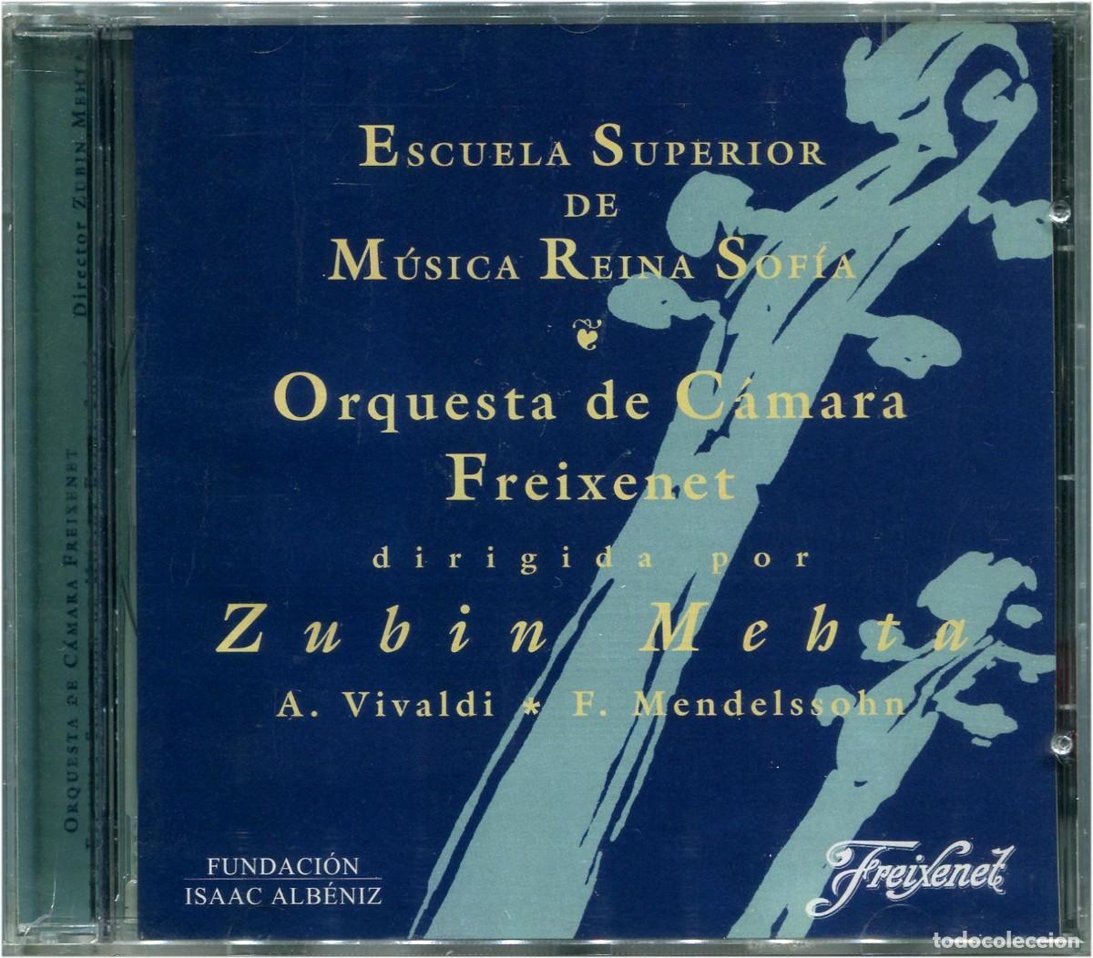 CD de M&uacute;sica: Escuela Superior de M&uacute;sica Reina Sofia - Orq. de C&aacute;mara Freixenet dir. por Zubin Mehta - Precintado