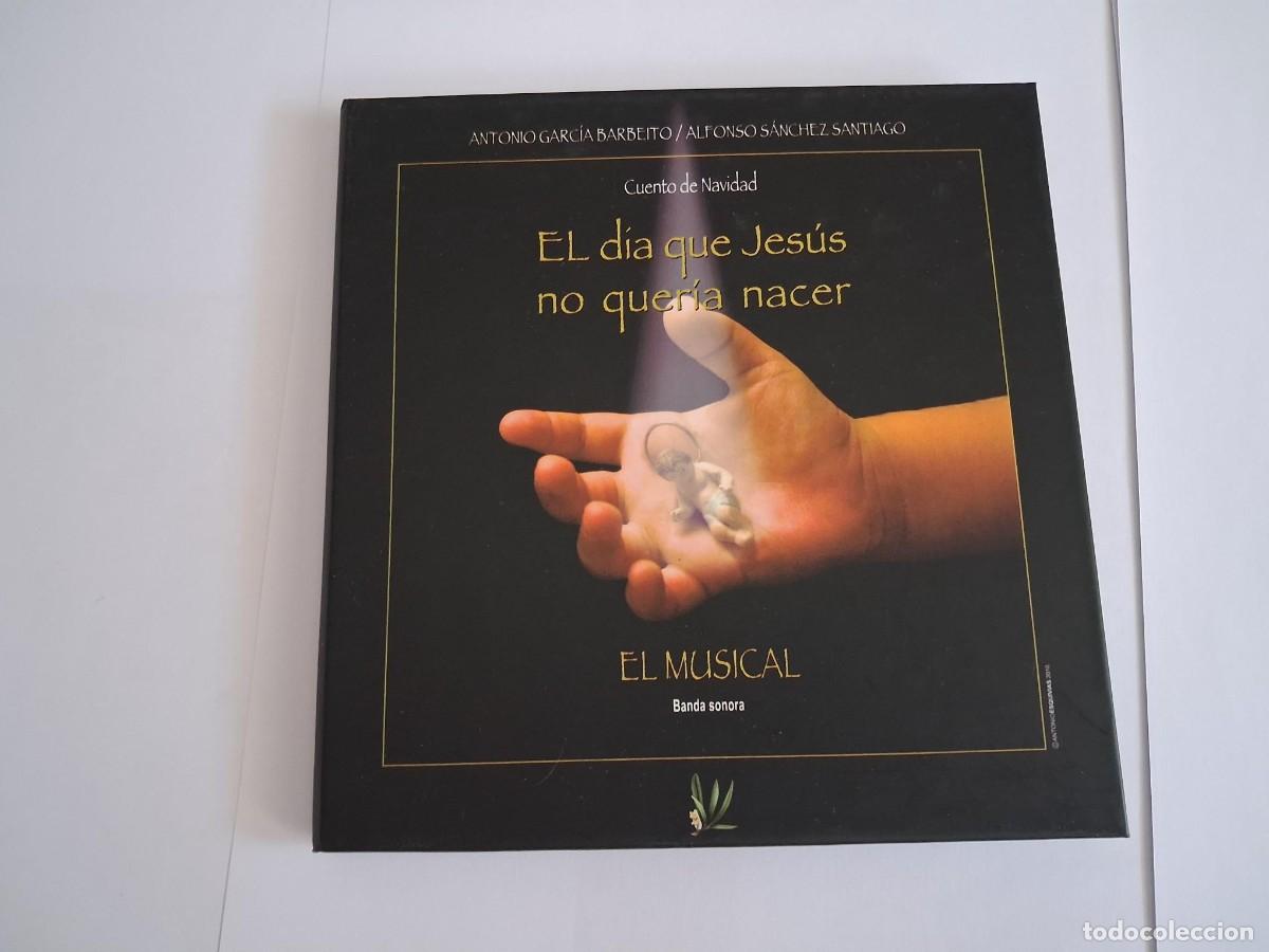 Musik-CDs: EL DIA QUE JESUS NO QUERIA NACER-CUENTO DE NAVIDAD-EL MUSICAL LIBRO+CD ANTONIO GARCIA BARBEITO