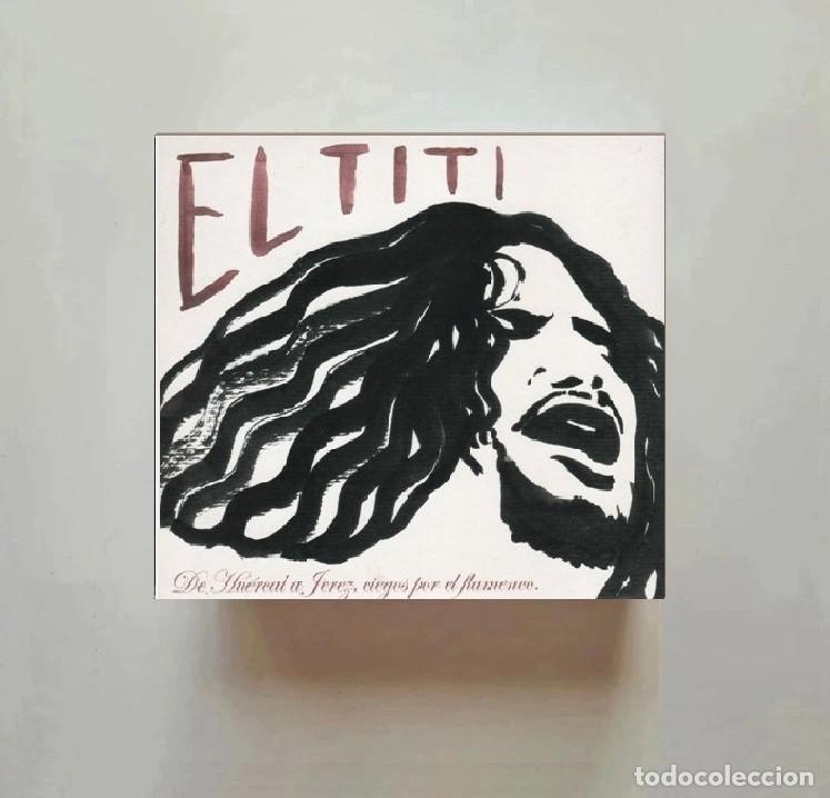 CD di Musica: EL TITI. DE HUERCAL A JEREZ. CIEGOS POR EL FLAMENCO. CD. DIGIPACK.