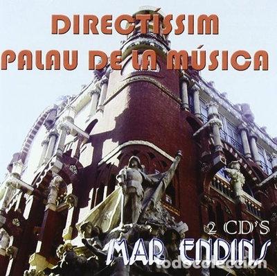 CDs de Musique: Mar Endins - Directissim Palau De La M&uacute;sica- 8424295041968