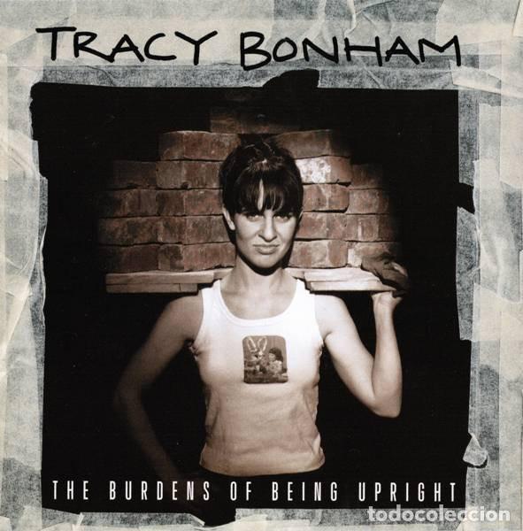 Music CDs: CD TRACY BONHAM - The Burdens Of Being Upright - Island 1996 - 524 187-2 (NM/EX-)